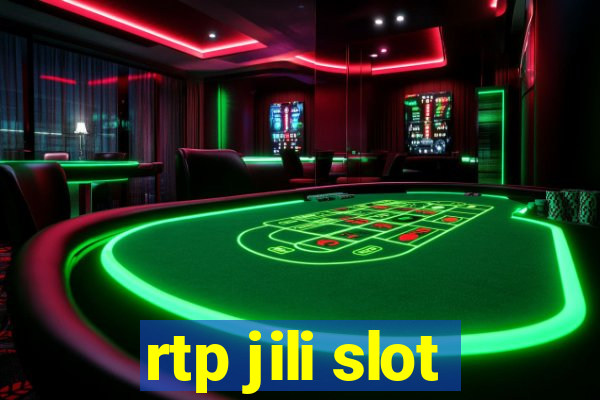 rtp jili slot