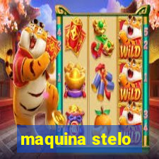 maquina stelo