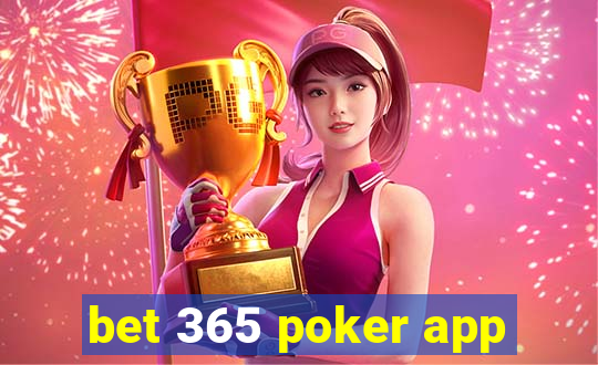 bet 365 poker app