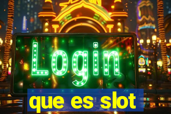 que es slot