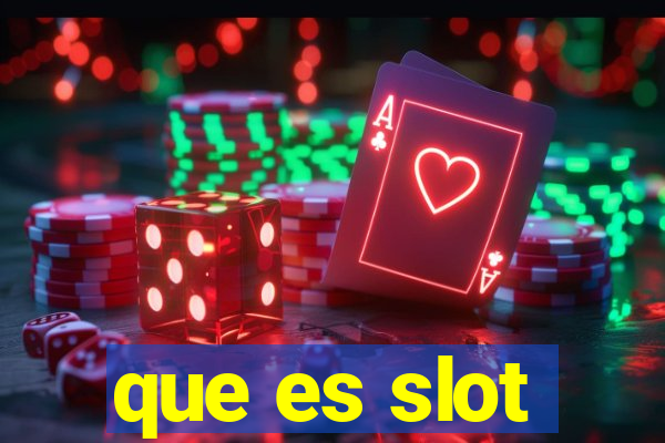 que es slot