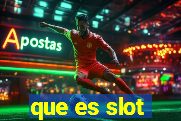 que es slot