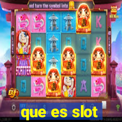 que es slot