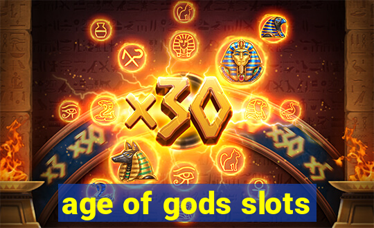 age of gods slots