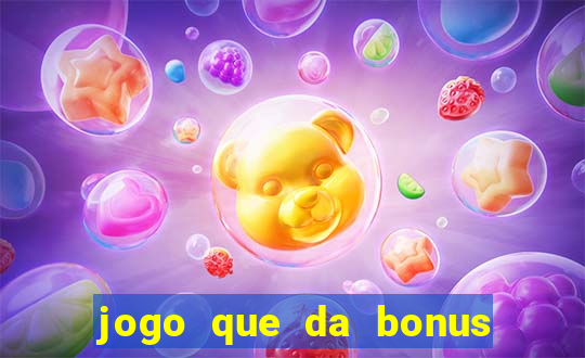 jogo que da bonus no cadastro sem dep贸sito