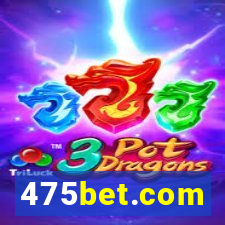 475bet.com