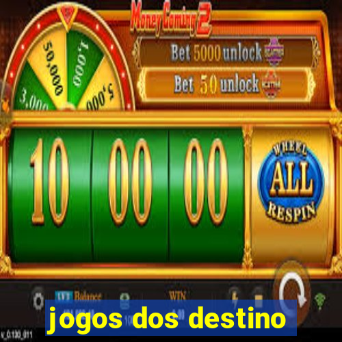 jogos dos destino