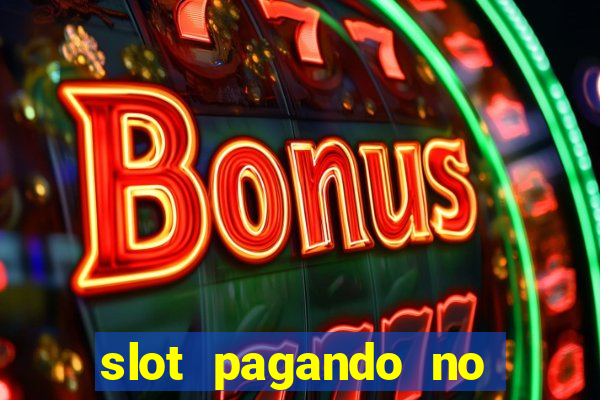 slot pagando no cadastro 2024