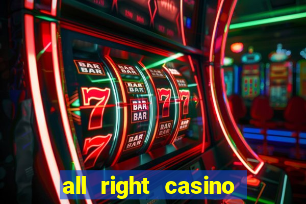 all right casino free spins