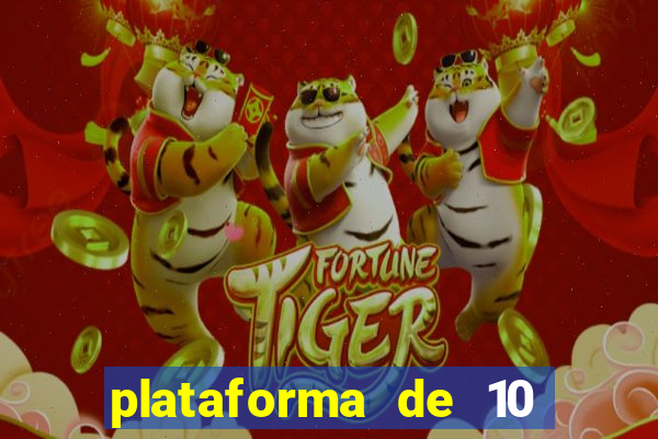 plataforma de 10 reais cassino