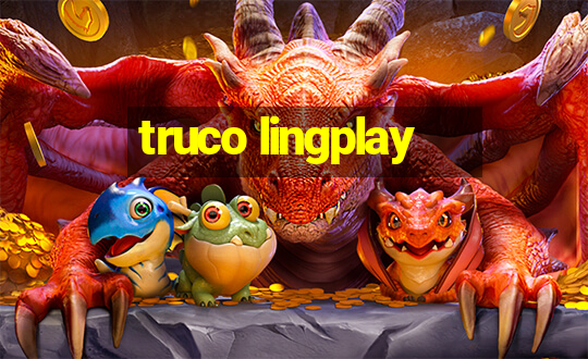 truco lingplay