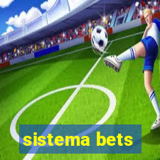 sistema bets