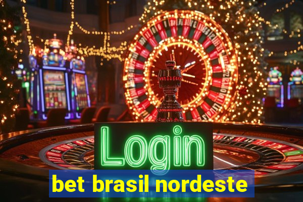 bet brasil nordeste