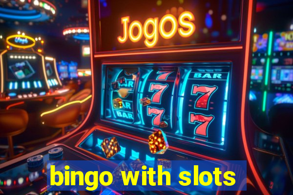 bingo with slots