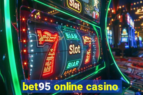 bet95 online casino