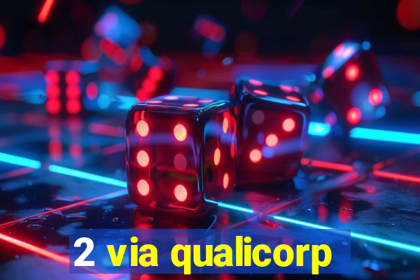 2 via qualicorp