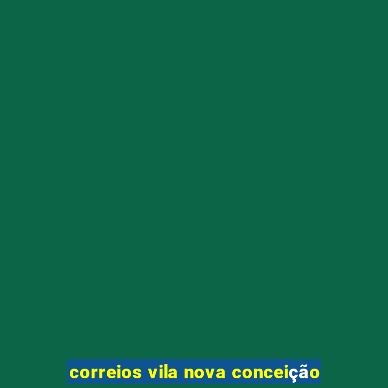 correios vila nova conceição