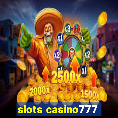 slots casino777