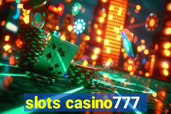 slots casino777