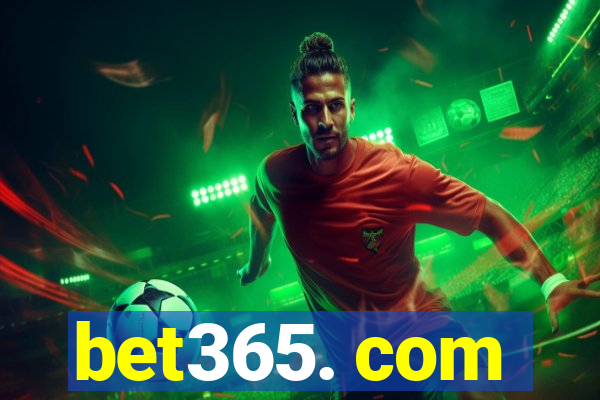 bet365. com