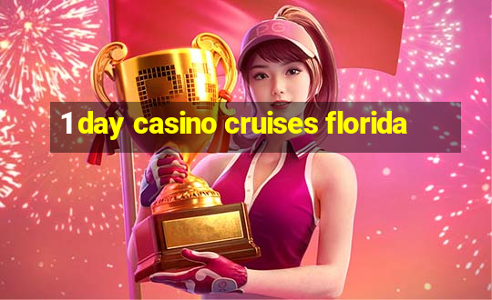 1 day casino cruises florida