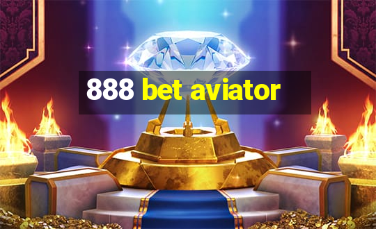 888 bet aviator