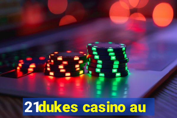 21dukes casino au