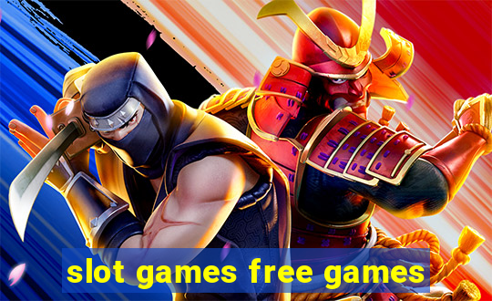 slot games free games