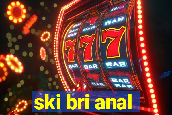 ski bri anal