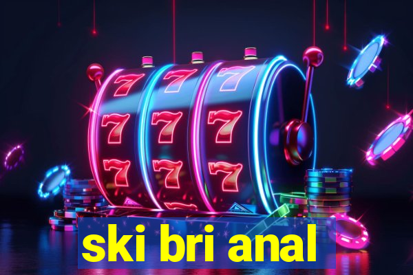 ski bri anal