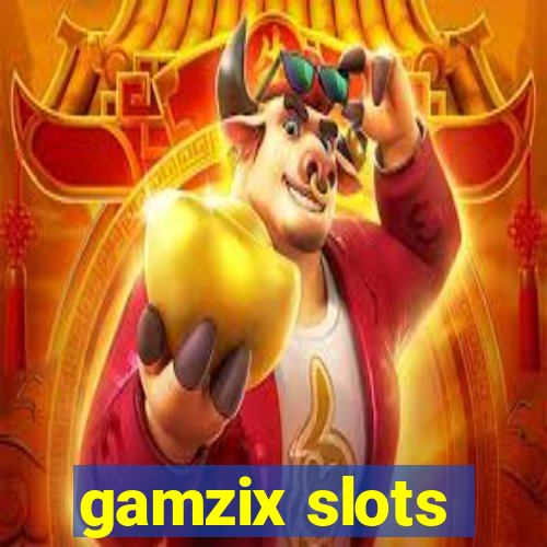 gamzix slots