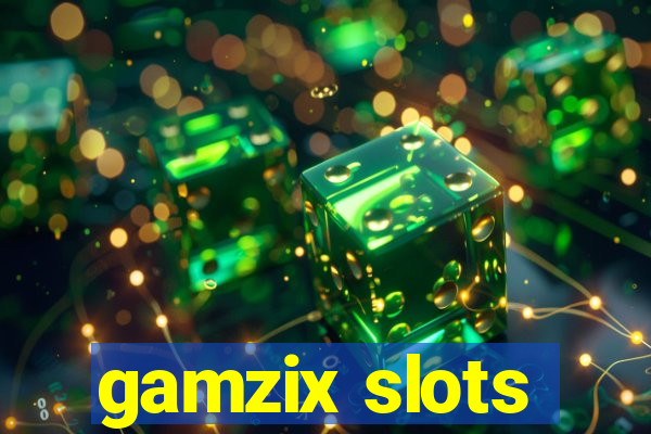 gamzix slots