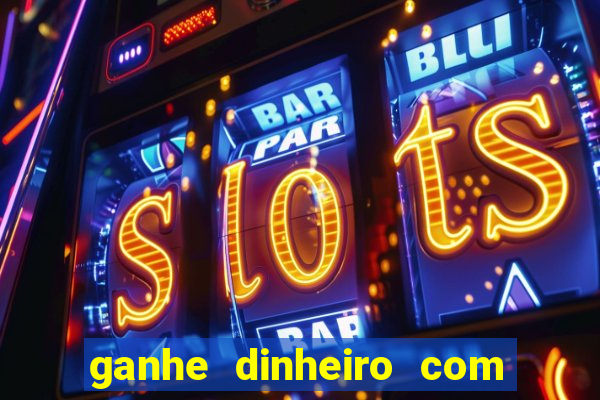 ganhe dinheiro com jogos online