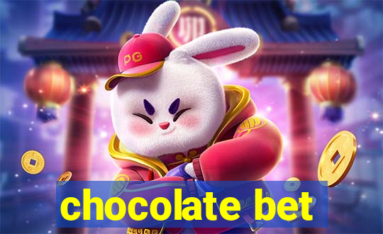 chocolate bet