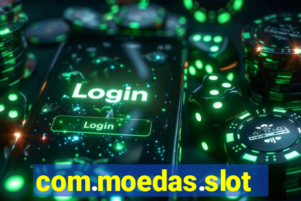 com.moedas.slots777