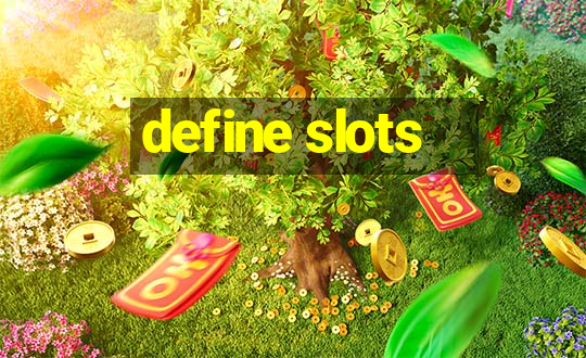 define slots