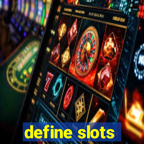 define slots