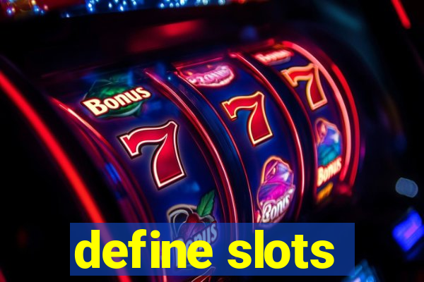 define slots