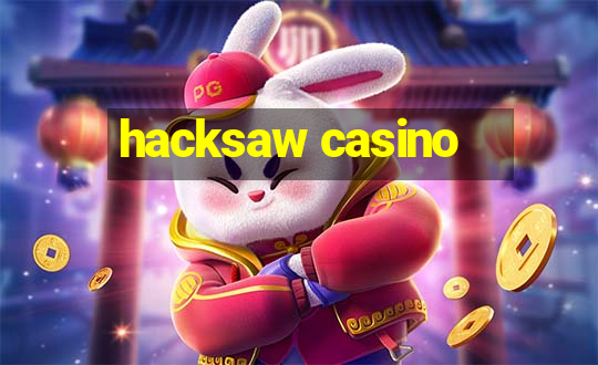 hacksaw casino