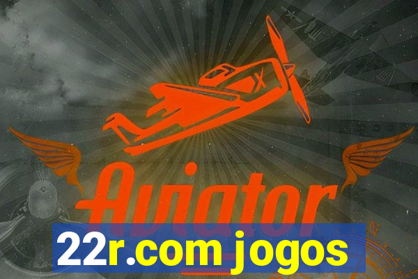 22r.com jogos