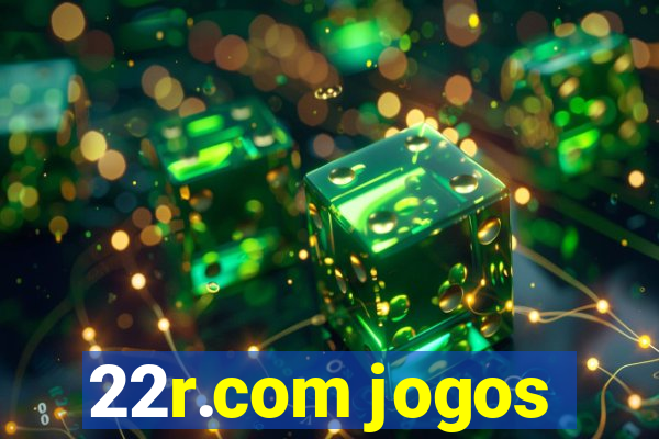 22r.com jogos