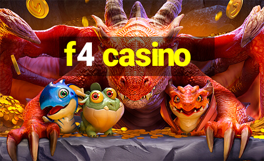 f4 casino