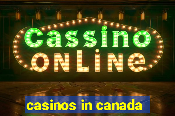 casinos in canada