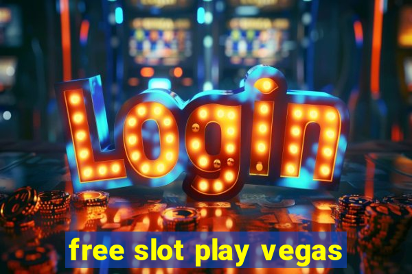 free slot play vegas