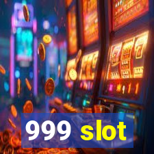 999 slot