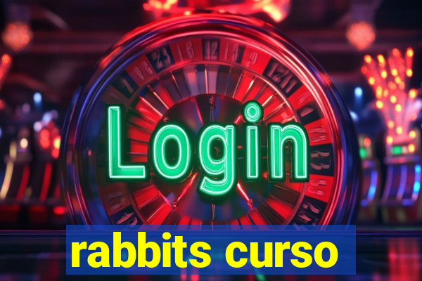 rabbits curso