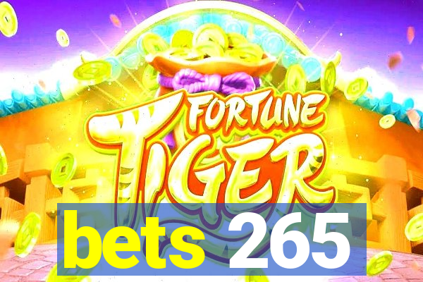 bets 265