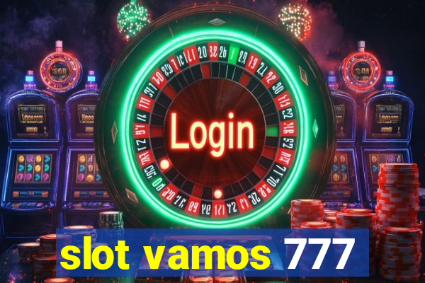 slot vamos 777