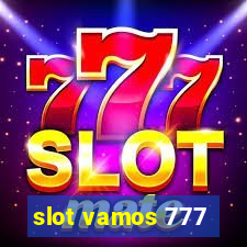 slot vamos 777