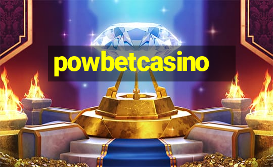 powbetcasino